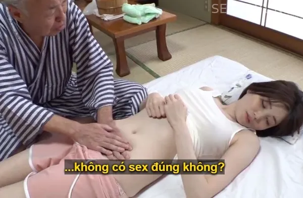 sex gái gọi china Người tình của con trai bị đau nhức nhờ bố người chồng có nghề mát-xa massage và cái kết
